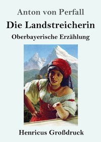 bokomslag Die Landstreicherin (Grossdruck)