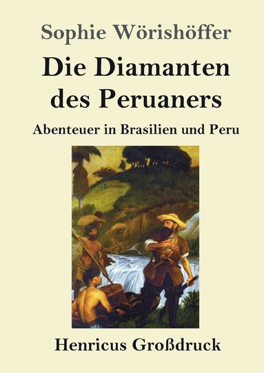 bokomslag Die Diamanten des Peruaners (Grodruck)