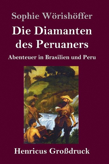 bokomslag Die Diamanten des Peruaners (Grodruck)