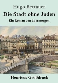 bokomslag Die Stadt ohne Juden (Grodruck)