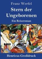 bokomslag Stern der Ungeborenen (Großdruck)