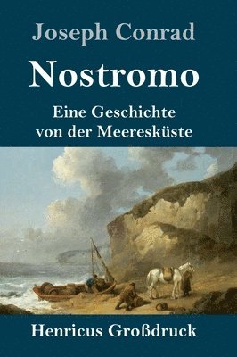 Joseph Conrad - Nostromo (Großdruck), Inbunden