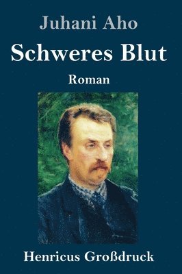 bokomslag Schweres Blut (Großdruck)