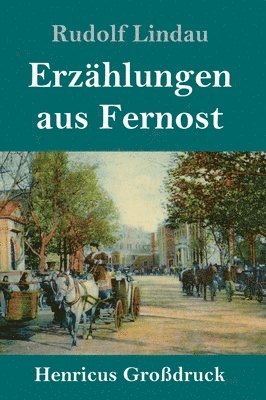 bokomslag Erzhlungen aus Fernost (Grodruck)