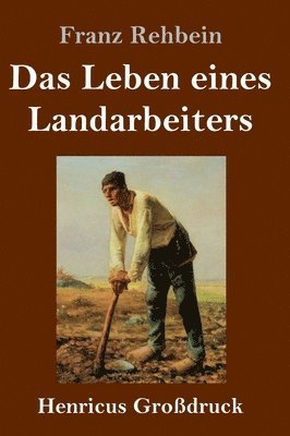 Das Leben eines Landarbeiters (Grodruck) 1