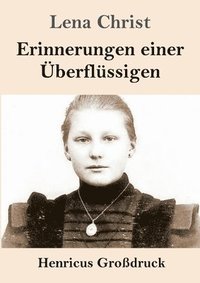 bokomslag Erinnerungen einer Überflüssigen (Großdruck)