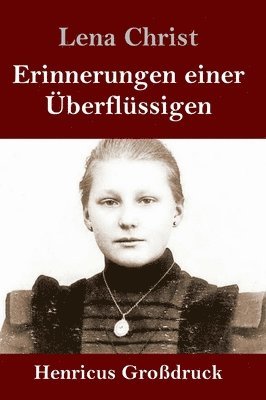 bokomslag Erinnerungen einer Überflüssigen (Großdruck)