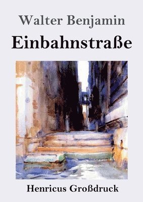 bokomslag Einbahnstrasse (Grossdruck)