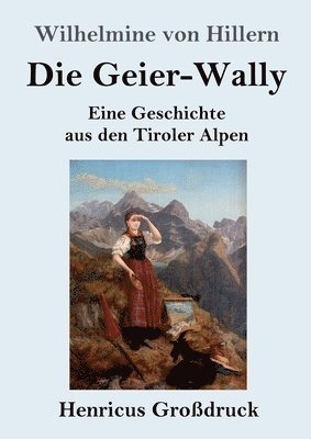 Geier-Wally (Großdruck)