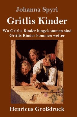 Gritlis Kinder (Grodruck) 1