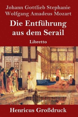 Die Entfhrung aus dem Serail (Grodruck) 1