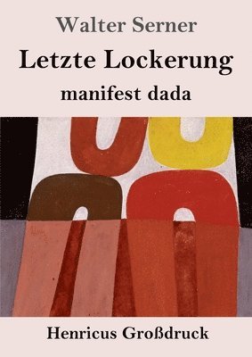 bokomslag Letzte Lockerung (Großdruck)
