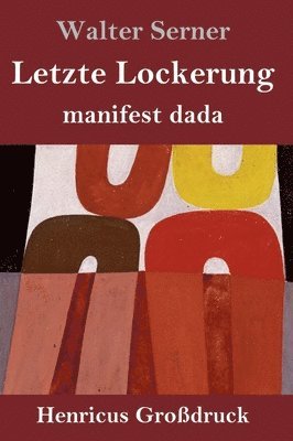 bokomslag Letzte Lockerung (Großdruck)