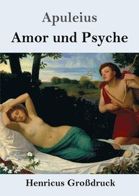 bokomslag Amor und Psyche (Großdruck)