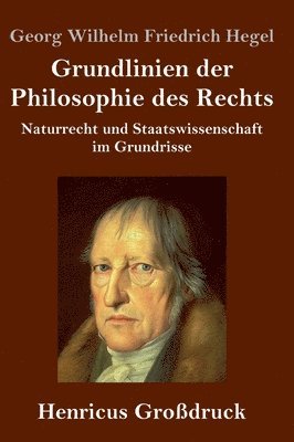 bokomslag Grundlinien der Philosophie des Rechts (Großdruck)