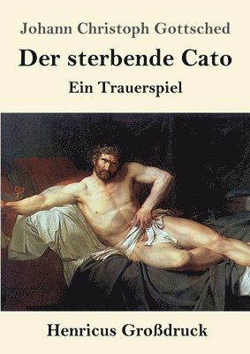 Der sterbende Cato (Grossdruck) 1