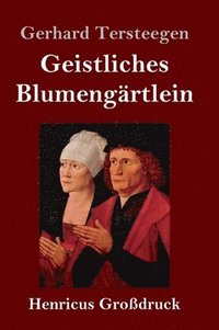 bokomslag Geistliches Blumengrtlein (Grodruck)