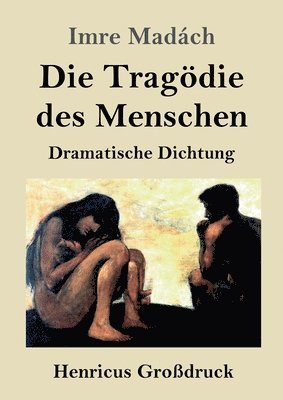 Die Tragdie des Menschen (Grodruck) 1