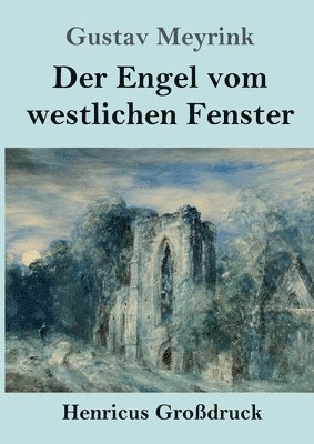 bokomslag Engel vom westlichen Fenster (Großdruck)