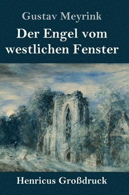 bokomslag Engel vom westlichen Fenster (Großdruck)