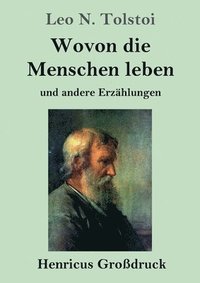bokomslag Wovon die Menschen leben (Großdruck)