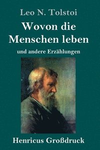 bokomslag Wovon die Menschen leben (Großdruck)