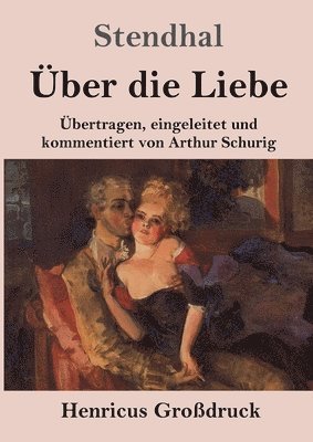 Stendhal - Über die Liebe (Großdruck), Häftad