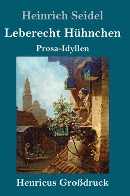 bokomslag Leberecht Hühnchen (Großdruck)