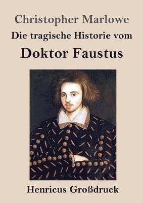 bokomslag Die tragische Historie vom Doktor Faustus (Grodruck)