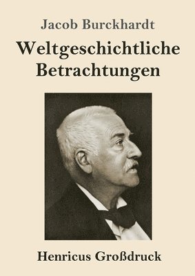 Weltgeschichtliche Betrachtungen (Grodruck) 1