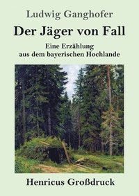 bokomslag Der Jager von Fall (Grossdruck)