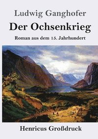 bokomslag Ochsenkrieg (Großdruck)