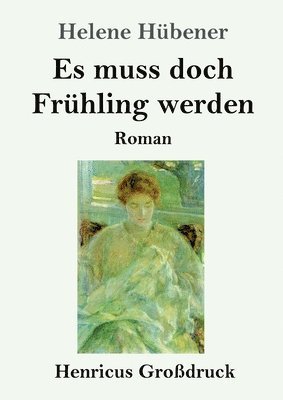 Es muss doch Frhling werden (Grodruck) 1