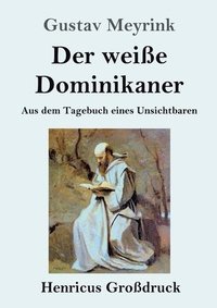 bokomslag Der weie Dominikaner (Grodruck)