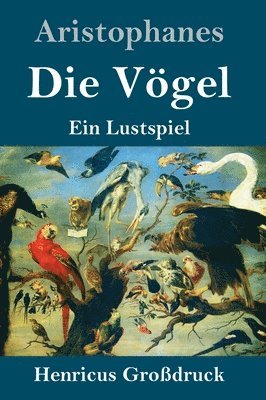 Aristophanes - Vögel (Großdruck), Inbunden