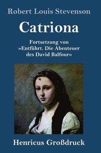 bokomslag Catriona (Großdruck)