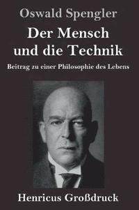 bokomslag Mensch und die Technik (Großdruck)