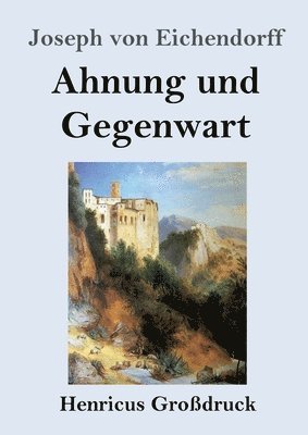 bokomslag Ahnung und Gegenwart (Großdruck)