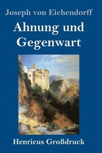 bokomslag Ahnung und Gegenwart (Großdruck)