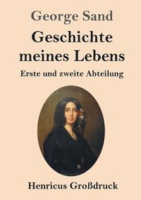 bokomslag Geschichte meines Lebens (Großdruck)
