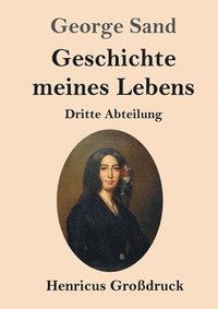 bokomslag Geschichte meines Lebens (Großdruck)
