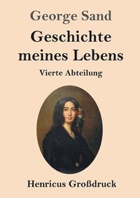 bokomslag Geschichte meines Lebens (Großdruck)