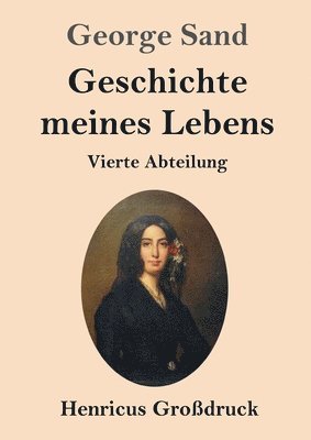bokomslag Geschichte meines Lebens (Großdruck)