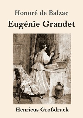 Eugnie Grandet (Grodruck) 1