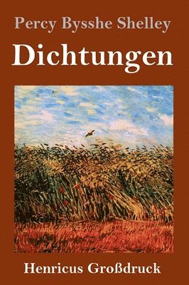 Percy Bysshe Shelley - Dichtungen (Großdruck), Inbunden