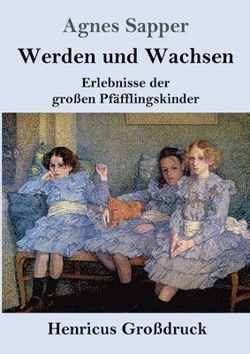 bokomslag Werden und Wachsen (Großdruck)