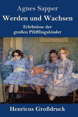 bokomslag Werden und Wachsen (Großdruck)