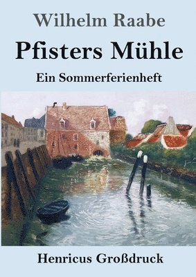 Pfisters Mhle (Grodruck) 1