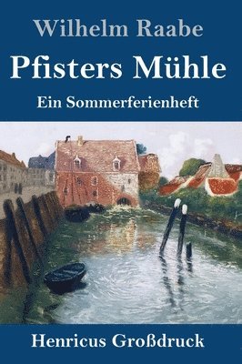 bokomslag Pfisters Mhle (Grodruck)