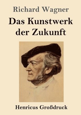 bokomslag Kunstwerk der Zukunft (Großdruck)